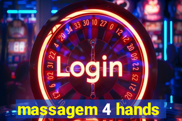 massagem 4 hands